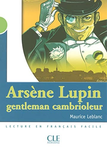 MISE EN SCENE 2 ARSENE LUPIN, GENTLEMAN CAMBRIOLEUR CLE International