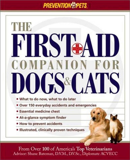 The First-Aid Companion for Dogs a Cats Rodale Press