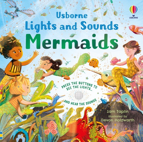 Lights and Sounds Mermaids Usborne Publishing