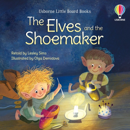 Usborne Little Board Books The Elves and the Shoemaker Usborne Publishing