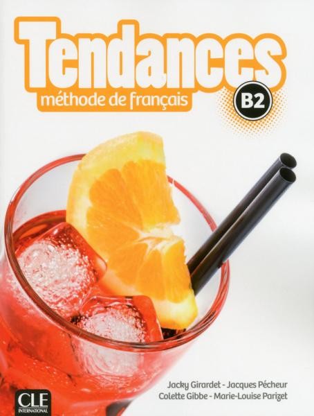 Tendances B2 Livre de l´éleve CLE International