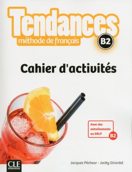 Tendances B2 Cahier d´exercices CLE International