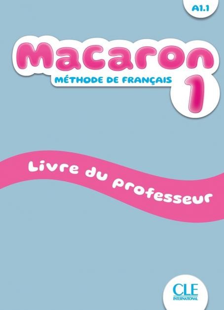 Macaron 1 guide pédagogique CLE International