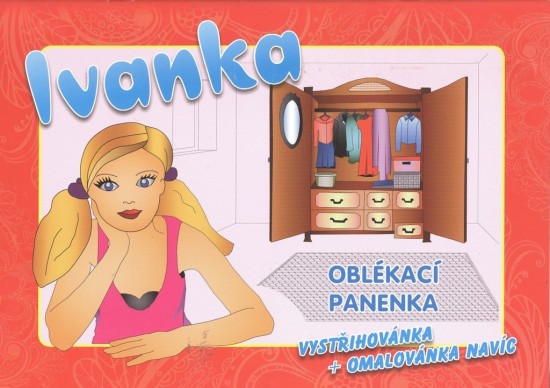 Ivanka - oblékací panenka - vystřihovánka + omalovánka navíc Ivan Zadražil