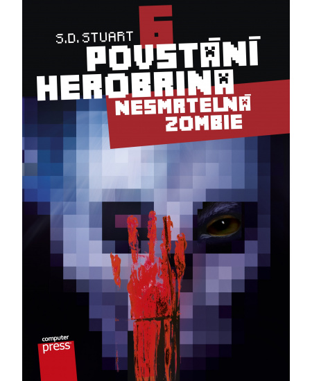 Povstání Herobrina 6 – Nesmrtelná zombie Computer Press