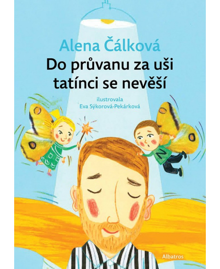 Do průvanu za uši tatínci se nevěší ALBATROS