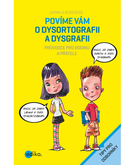 Povíme vám o dysortografii a dysgrafii Edika