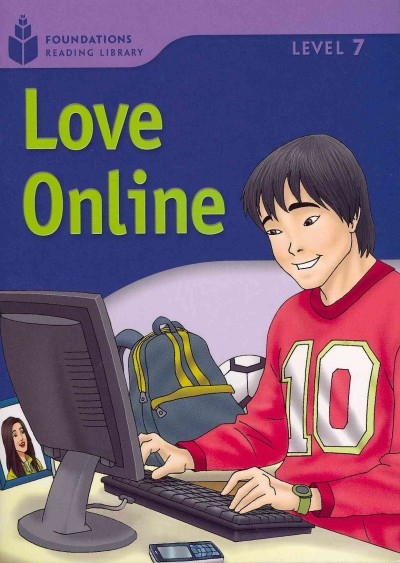 FOUNDATION READERS 7.5 - LOVE ONLINE National Geographic learning