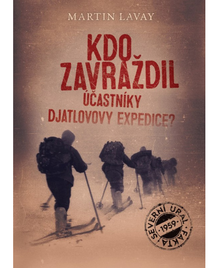 Kdo zavraždil účastníky Djatlovovy expedice? XYZ