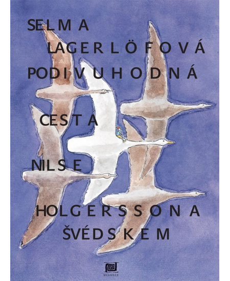 Podivuhodná cesta Nilse Holgerssona Meander