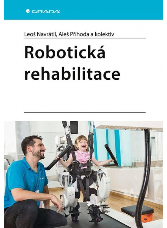 Robotická rehabilitace GRADA Publishing, a. s.