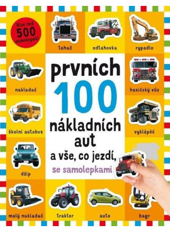 Prvních 100 nákladních aut a vše, co jezdí - se samolepkami Svojtka & Co. s. r. o.