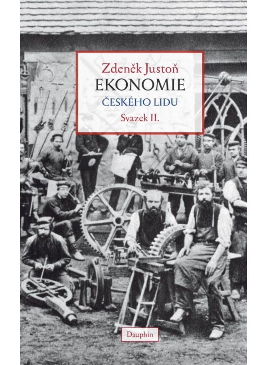 Ekonomie českého lidu II. díl - brož. Daniel Podhradský - Dauphin Praha