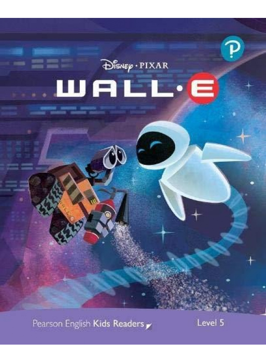 Pearson English Kids Readers: Level 5 / WALL-E (DISNEY) Edu-Ksiazka Sp. S.o.o.