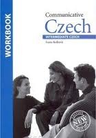 Communicative Czech Intermediate Czech - pracovní sešit PhDr. Ivana Rešková