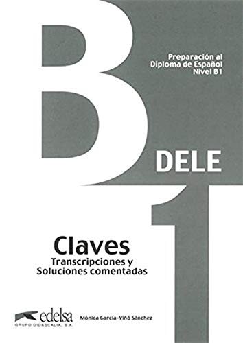 DELE INICIAL Niveau B1 CLAVE  Edelsa