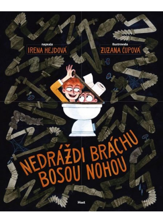 Nedráždi bráchu bosou nohou Host - vydavatelství, s. r. o.