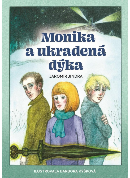 Monika a ukradená dýka LIREGO s.r.o.