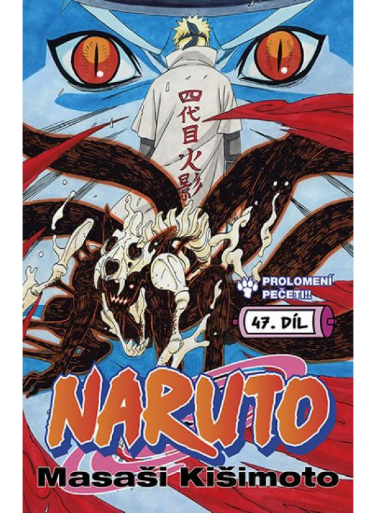 Naruto 47 - Prolomení pečeti! Pavlovský J. - SEQOY