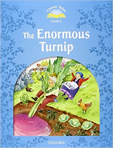 CLASSIC TALES Second Edition Beginner 1 THE ENORMOUS TURNIP + Mp3 Pack Oxford University Press
