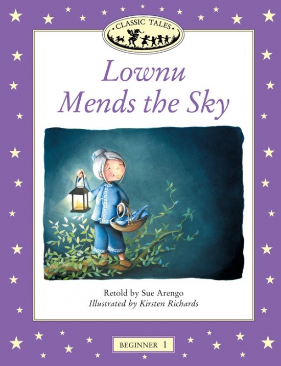 CLASSIC TALES Beginner 1 Lownu Mends the Sky Oxford University Press