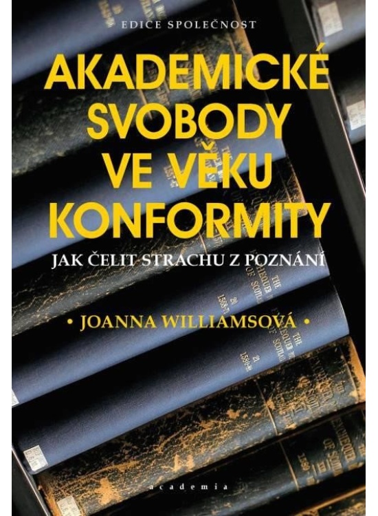 Akademická svoboda ve věku konformity Středisko spol. činností AV ČR, v. v. i.