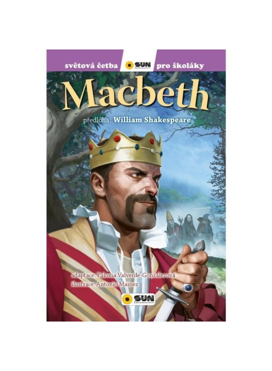 Macbeth - Světová četba pro školáky NAKLADATELSTVÍ SUN s.r.o.