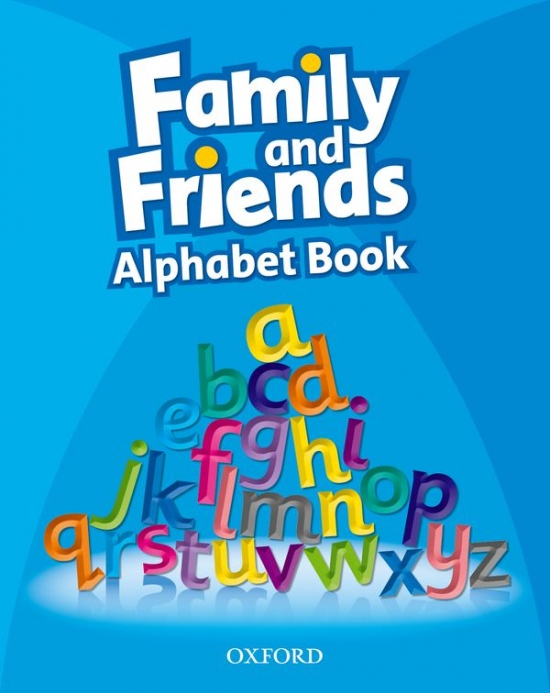 Family and Friends 1 Alphabet Book Oxford University Press
