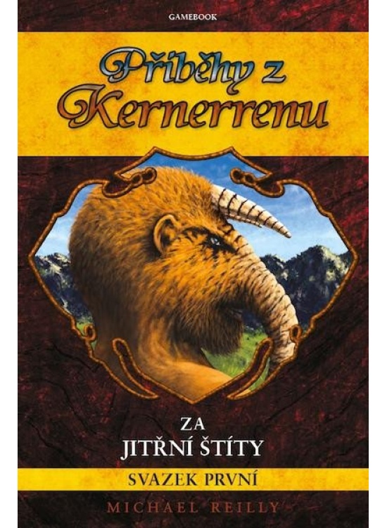 Příběhy z Kernerrenu 1 - Za Jitřní štíty (gamebook) Reiter Jiří