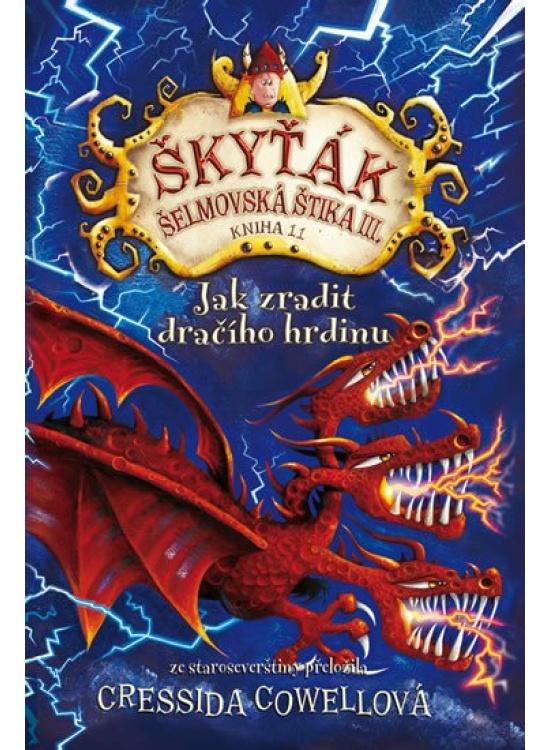 Jak zradit dračího hrdinu (Škyťák Šelmovská Štika III.) 11 Nakladatelství SLOVART s. r. o.