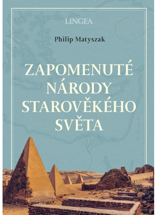 Zapomenuté národy starověkého světa LINGEA s.r.o.