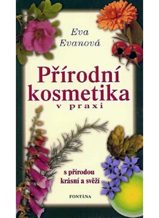 Přírodní kosmetika v praxi FONTÁNA ESOTERA, s.r.o.