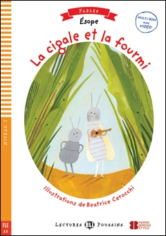 LA CIGALE ET LA FOURMI + Downlodable Multimedia (A0) ELI s.r.l.