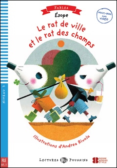 LE RAT DE VILLE ET LE RAT DE CHAMPS + Downlodable Multimedia (A1.1) ELI s.r.l.