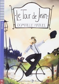 Lectures ELI Juniors Niveau 2 (A2): LE TOUR DE JEAN + Downlodable Multimedia ELI