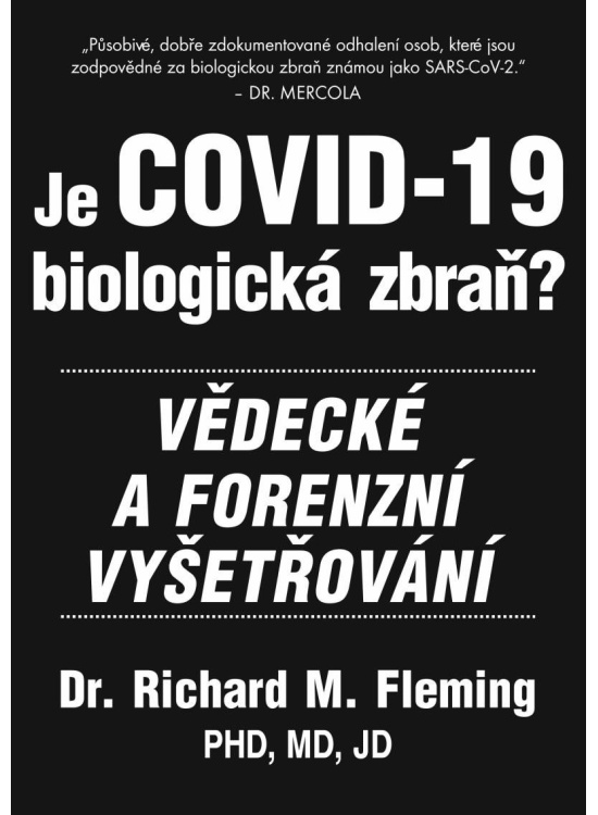 Je COVID-19 Biologická zbraň? - Vědecké a forenzní vyšetřování Bodyart Press s.r.o.