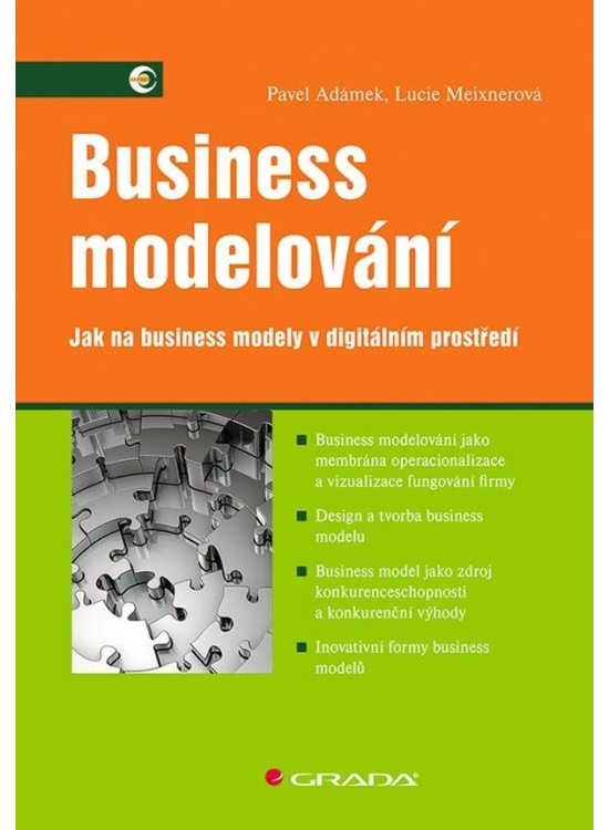 Business modelování - Jak na business modely v digitálním prostředí GRADA Publishing, a. s.