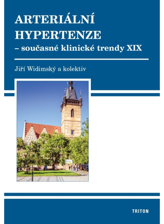 Arteriální hypertenze - Současné klinické trendy XIX Nakladatelství Triton s.r.o.