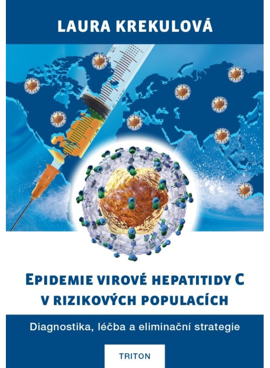 Epidemie virové hepatitidy C v rizikových populací Nakladatelství Triton s.r.o.