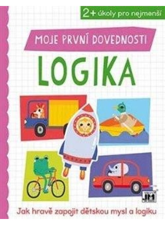 Moje první dovednosti Logika JIRI MODELS a. s.