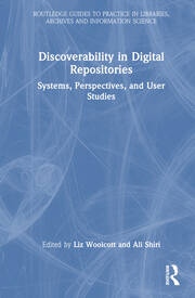 Discoverability in Digital Repositories Taylor & Francis Ltd