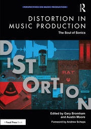 Distortion in Music Production Taylor & Francis Ltd