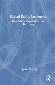 Ethical Public Leadership Taylor & Francis Ltd