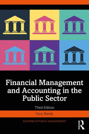 Financial Management and Accounting in the Public Sector Taylor & Francis Ltd