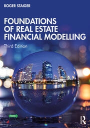 Foundations of Real Estate Financial Modelling Taylor & Francis Ltd