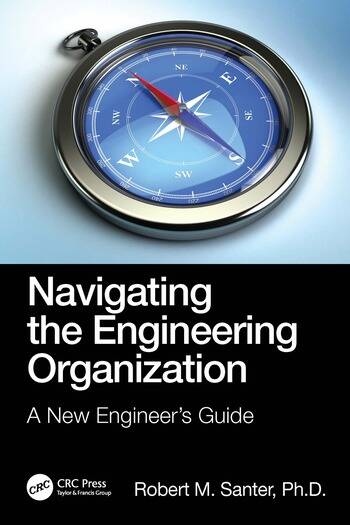 Navigating the Engineering Organization Taylor & Francis Ltd