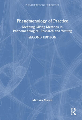 Phenomenology of Practice Taylor & Francis Ltd