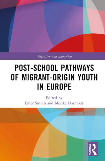Post-school Pathways of Migrant-Origin Youth in Europe Taylor & Francis Ltd