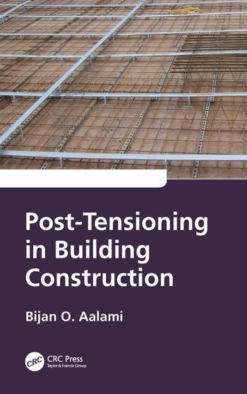 Post-Tensioning in Building Construction Taylor & Francis Ltd