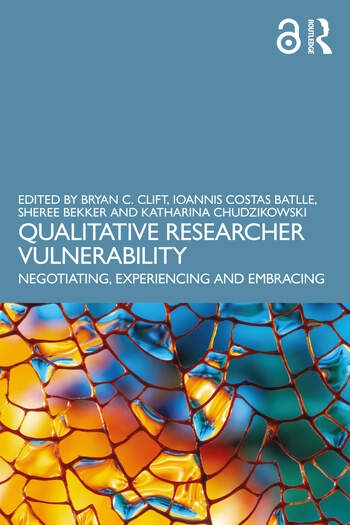 Qualitative Researcher Vulnerability Taylor & Francis Ltd